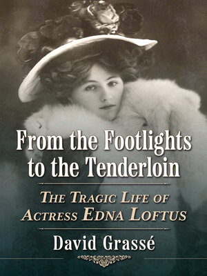 cover image of From the Footlights to the Tenderloin